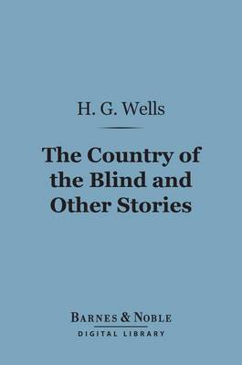 Book cover for The Country of the Blind and Other Stories (Barnes & Noble Digital Library)