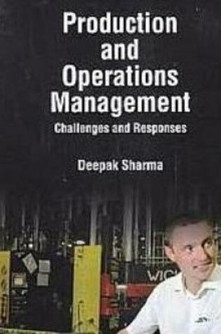 Cover of Production and Operations Management Challenges and Responses