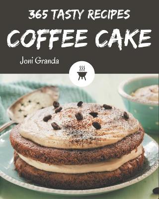 Book cover for 365 Tasty Coffee Cake Recipes