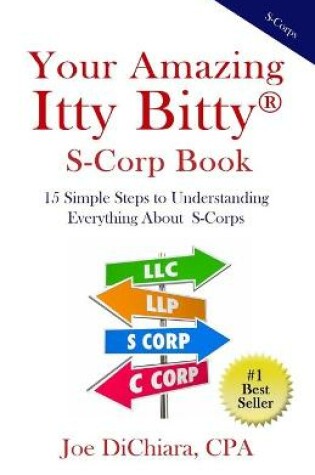 Cover of Your Amazing Itty Bitty(R) S-Corp Book