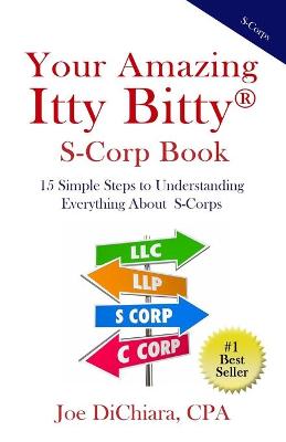 Book cover for Your Amazing Itty Bitty(R) S-Corp Book