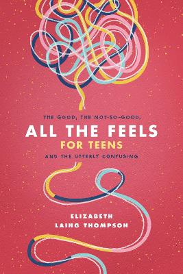Book cover for All the Feels for Teens