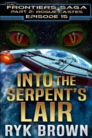 Cover of Ep.#15 - "Into the Serpent's Lair"