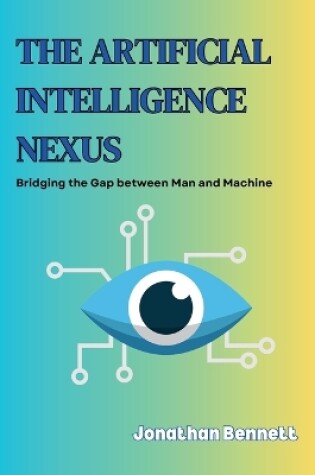 Cover of The Artificial Intelligence Nexus