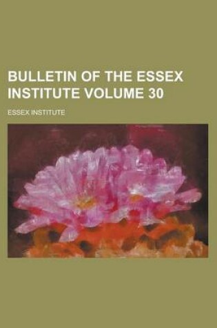 Cover of Bulletin of the Essex Institute (Volume 12)