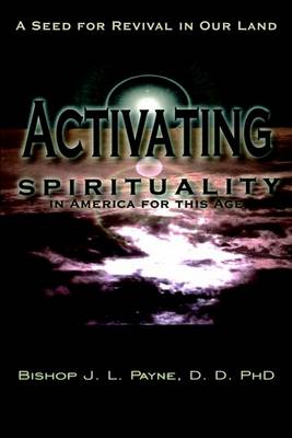 Book cover for Activating Spirituality in America for This Age