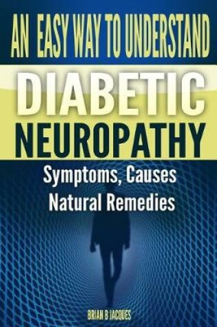 Cover of An Easy Way To Understand Diabetic Neuropathy