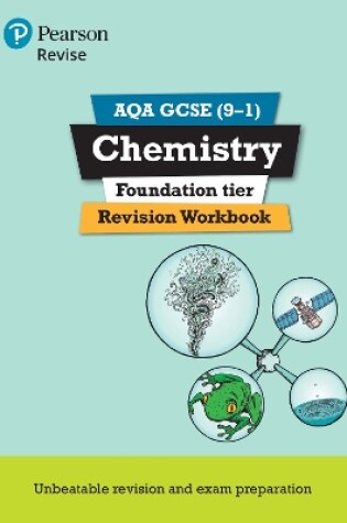 Cover of Pearson REVISE AQA GCSE Chemistry Foundation Revision Workbook: For 2025 and 2026 assessments and exams