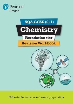 Cover of Pearson REVISE AQA GCSE Chemistry Foundation Revision Workbook: For 2025 and 2026 assessments and exams