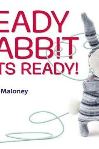 Cover of Ready Rabbit Gets Ready!