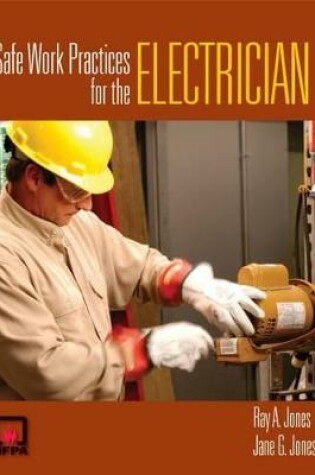 Cover of Safe Work Practices for the Electrician