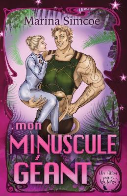 Book cover for Mon Minuscule Géant
