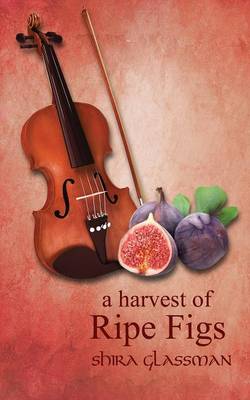 Book cover for A Harvest of Ripe Figs