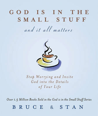 Cover of God Is in the Small Stuff and It All Matters