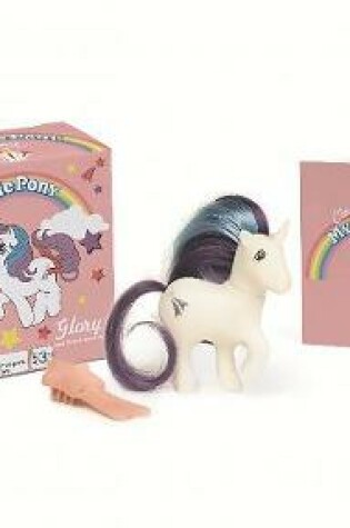 Cover of My Little Pony: Glory and Illustrated Book
