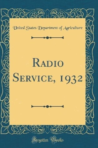 Cover of Radio Service, 1932 (Classic Reprint)