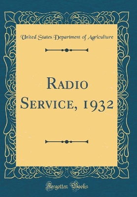 Book cover for Radio Service, 1932 (Classic Reprint)