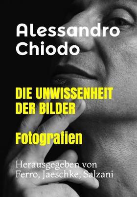 Book cover for DIE UNWISSENHEIT DER BILDER Fotografien