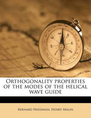 Book cover for Orthogonality Properties of the Modes of the Helical Wave Guide