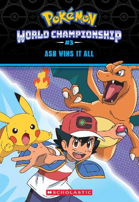 Book cover for Ash Wins It All (Pokemon: World Championship #3)