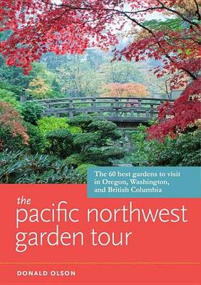 Book cover for The Pacific Northwest Garden Tour