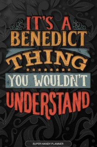 Cover of It's A Benedict Thing You Wouldn't Understand