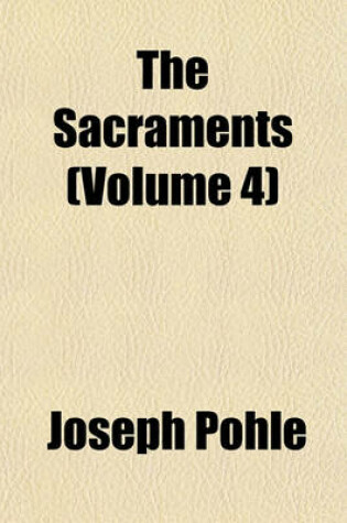 Cover of The Sacraments (Volume 4)