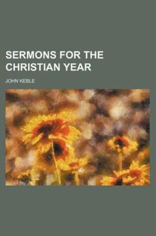 Cover of Sermons for the Christian Year (Volume 4)
