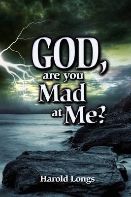 Book cover for God, Are You Mad at Me?