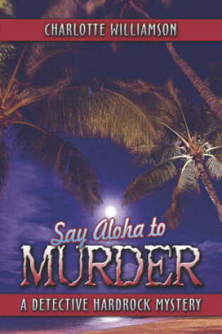 Cover of Say Aloha to Murder