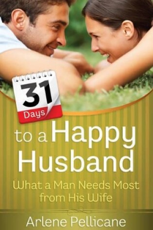 Cover of 31 Days to a Happy Husband