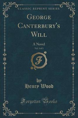 Book cover for George Canterbury's Will, Vol. 3 of 3