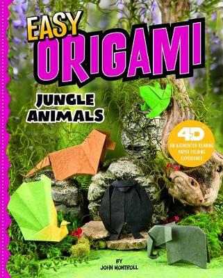 Book cover for Easy Origami Jungle Animals: 4D An Augmented Reading Paper Folding Experience