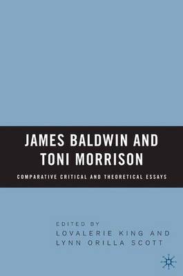 Book cover for James Baldwin and Toni Morrison: Comparative Critical and Theoretical Essays