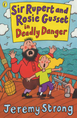 Book cover for Sir Rupert and Rosie Gusset in Deadly Danger