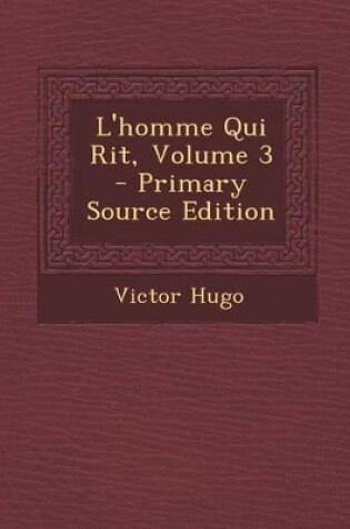 Cover of L'Homme Qui Rit, Volume 3