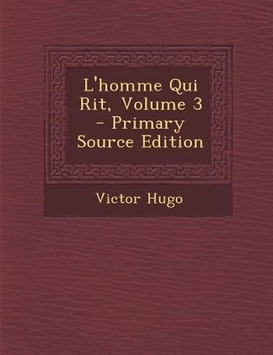 Book cover for L'Homme Qui Rit, Volume 3