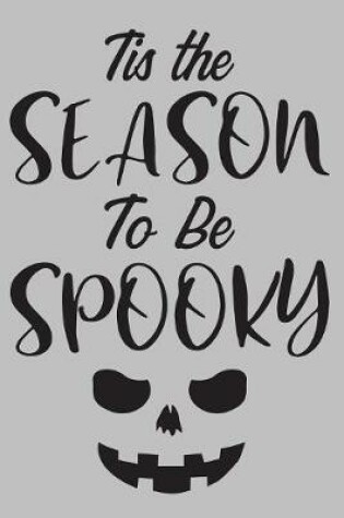 Cover of Tis The season to be spooky