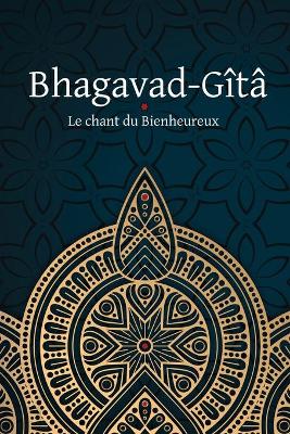 Book cover for Bhagavad-Gita - Le Chant du Bienheureux