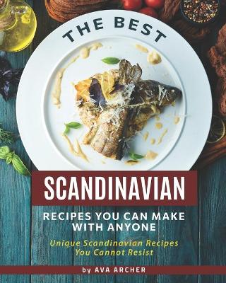 Book cover for The Best Scandinavian Recipes You Can Make with Anyone