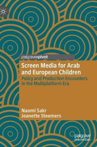 Cover of Screen Media for Arab and European Children