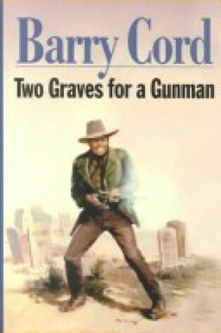 Cover of Two Graves for a Gunman