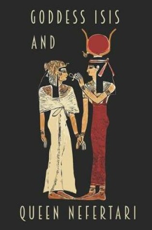 Cover of Goddess Isis and Queen Nefertari