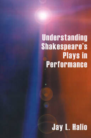 Cover of Understanding Shakespeare's Plays in Performance