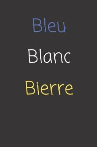 Cover of Bleu Blanc Bierre