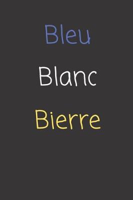 Book cover for Bleu Blanc Bierre