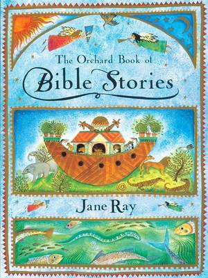 Book cover for The Orchard Book Of Bible Stories