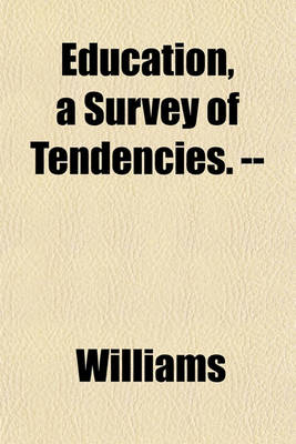 Book cover for Education, a Survey of Tendencies. --