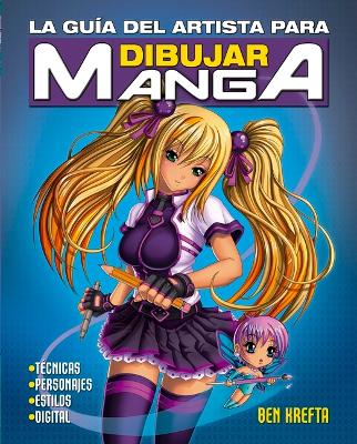 Book cover for La Guia del Artista Para Dibujar Manga
