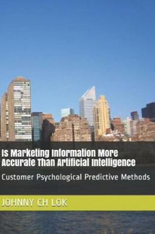 Cover of Is Marketing Information More Accurate Than Artificial Intelligence